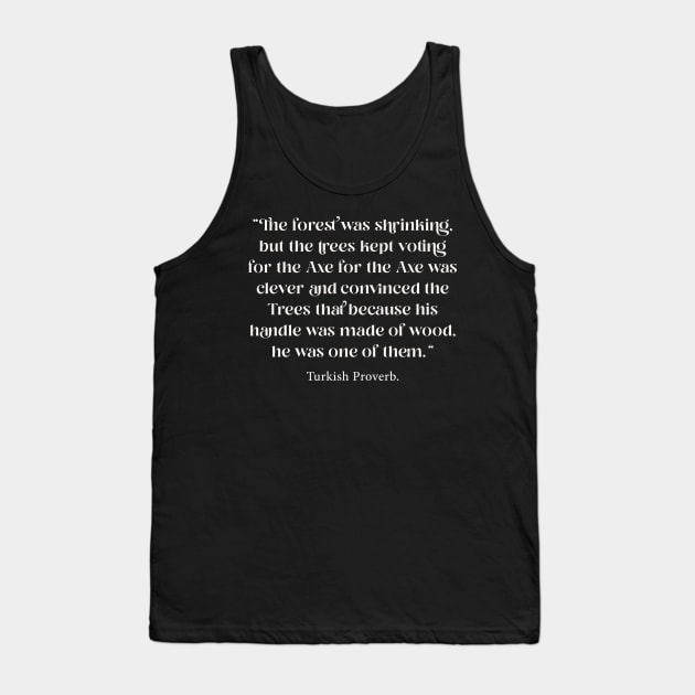 Turkish Proverb Tank Top by n23tees